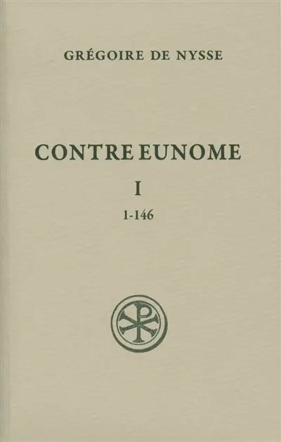 Contre Eunome. Vol. 1. 1-146