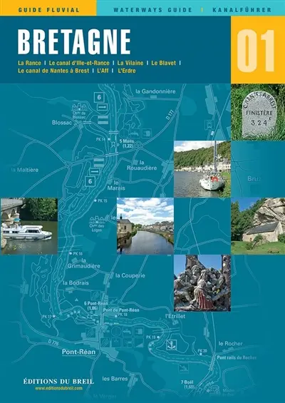 Bretagne : la Rance, le canal d'Ille-et-Rance, la Vilaine, le Blavet, le canal de Nantes à Brest, l'Aff, l'Erdre, la Sèvre nantaise
