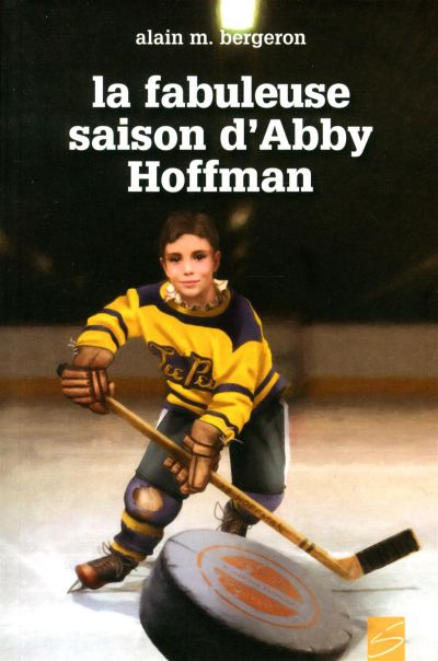 La saison fabuleuse d'Abby Hoffman