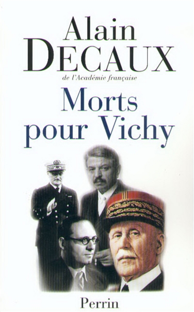 Morts pour Vichy : Darlan, Pucheu, Pétain, Laval