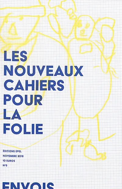 Nouveaux cahiers pour la folie, n° 9. Envols
