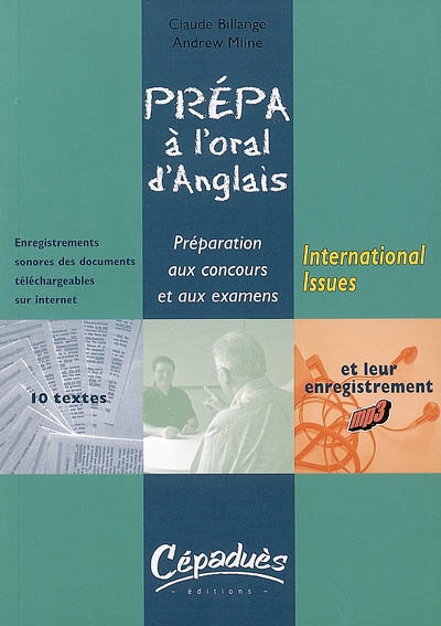International issues : prépa à l'oral d'anglais : préparation aux concours et aux examens