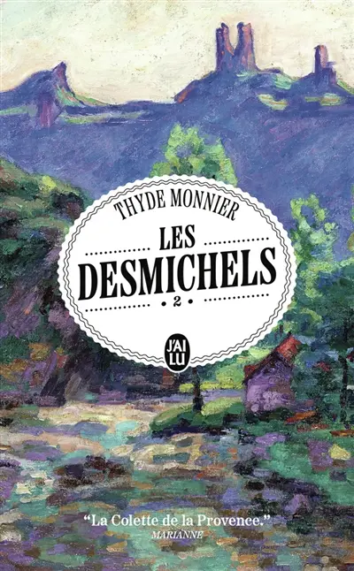 Les Desmichels. Vol. 2. Nans le berger. La demoiselle : romans