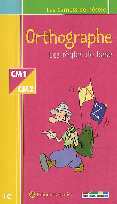 Orthographe CM : les règles de base