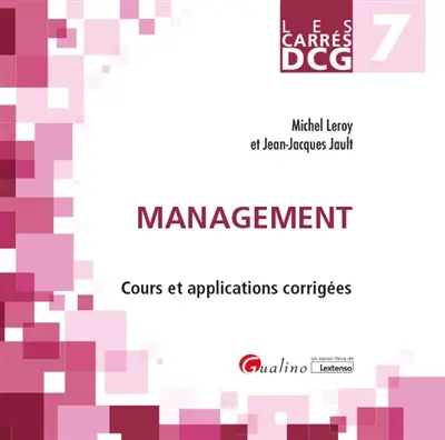 Management : cours et applications corrigées : DCG 7 Management : cours et applications corrigées : DCG 7