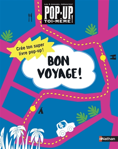Bon voyage ! : crée ton super livre pop-up !