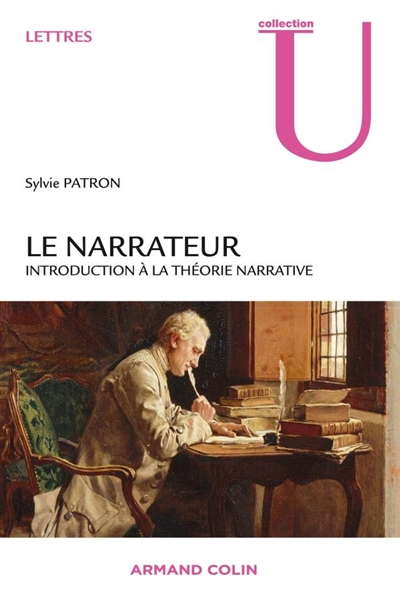 Le narrateur : introduction à la théorie narrative