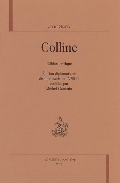 Colline : édition critique et édition diplomatique du manuscrit ms A 9811