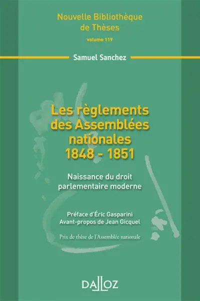 Les règlements des Assemblées nationales 1848-1851 : naissance du droit parlementaire moderne