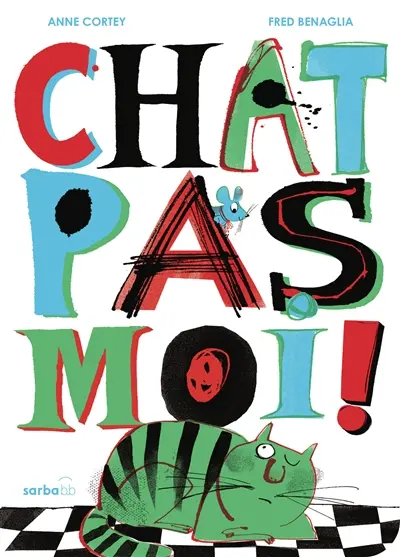 Chat pas moi !