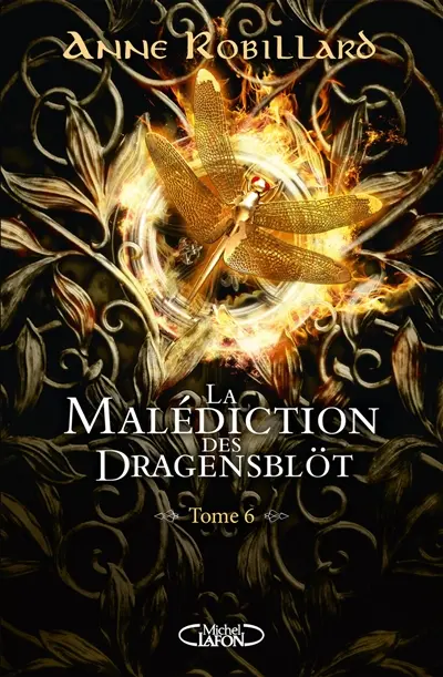 La malédiction des Dragensblöt. Vol. 6. Rose et Sortiarie