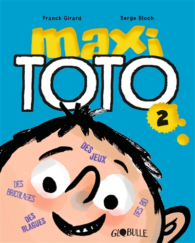 maxi toto : des jeux, des blagues, des bd. vol. 2