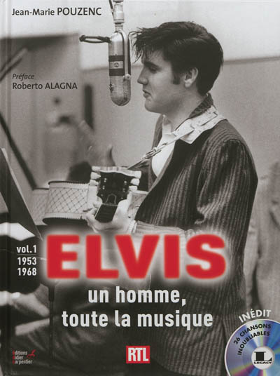 Elvis : un homme, toute la musique. Vol. 1. 1953-1968