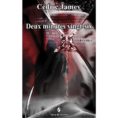 Deux minutes vingt-six : thriller