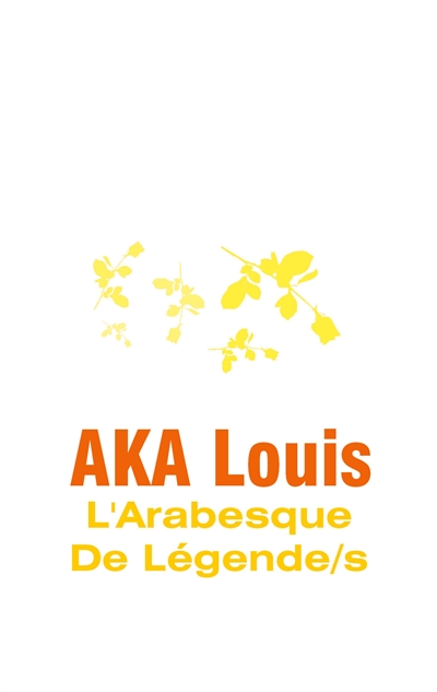 L'Arabesque De Légendes :...