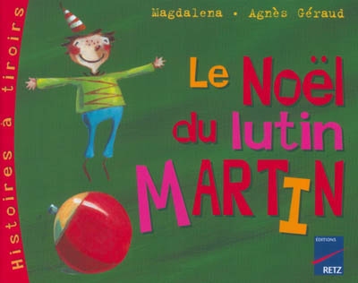 Le noël de lutin martin