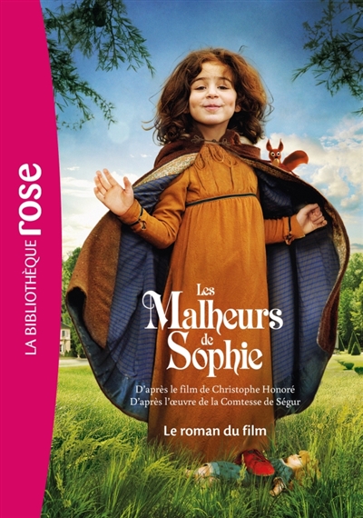 Les malheurs de Sophie : le roman du film