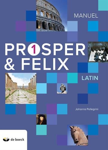 Prosper & Felix 1, latin : manuel
