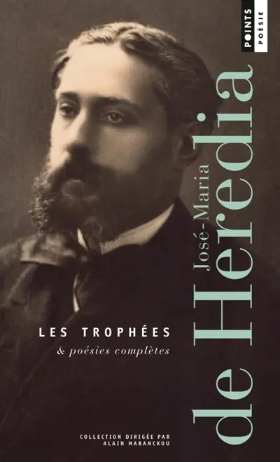 Les trophées : & poésies complètes