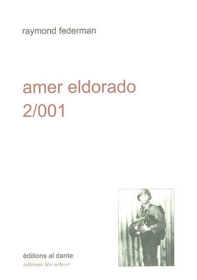 Amer eldorado 2-001 : récit exagéré à lire à haute voix assis debout ou couché