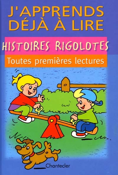 J'apprends déjà à lire - Histoires rigolotes - Toutes premières lettres