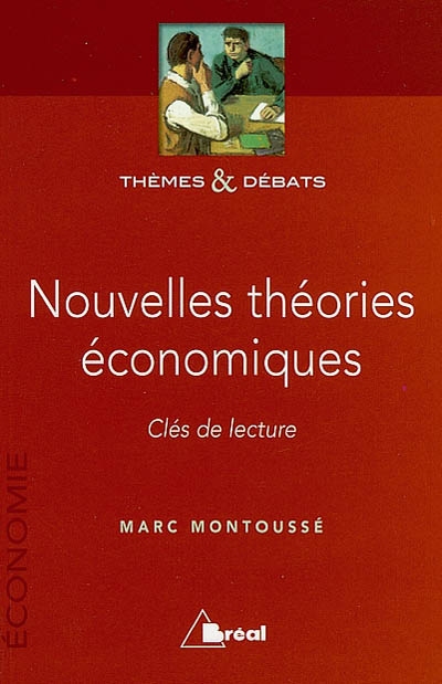 Nouvelles théories économiques : clés de lecture