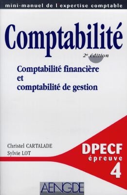 Comptabilité : comptabilité financière et comptabilité de gestion : DPECF n° 4