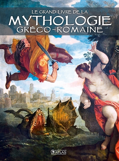 Le grand livre de la mythologie gréco-romaine