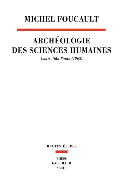 Archéologie des sciences humaines : cours : Sao Paulo (1965)