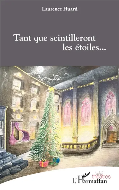 Tant que scintilleront les étoiles...