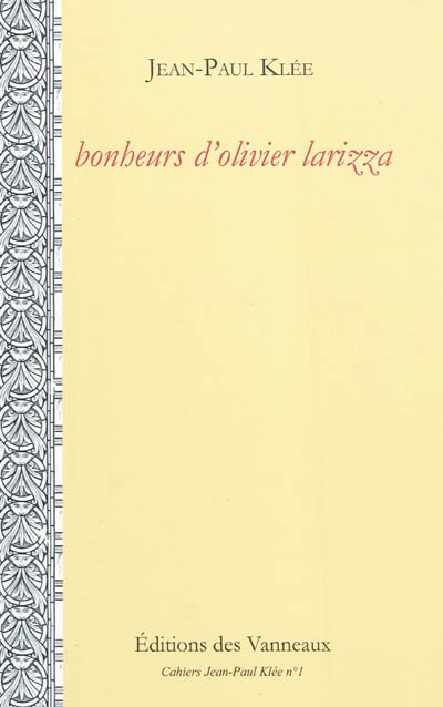 Bonheurs d'Olivier Larizza : poëmes