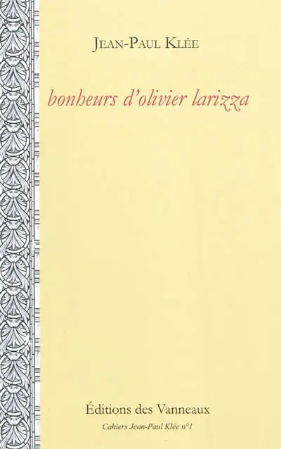 Bonheurs d'Olivier Larizza : poëmes