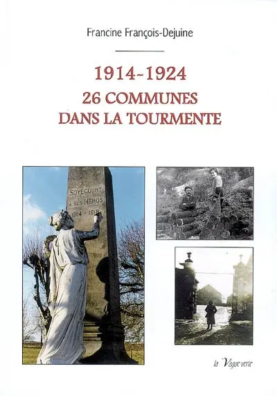 1914-1924 : 26 communes dans la tourmente