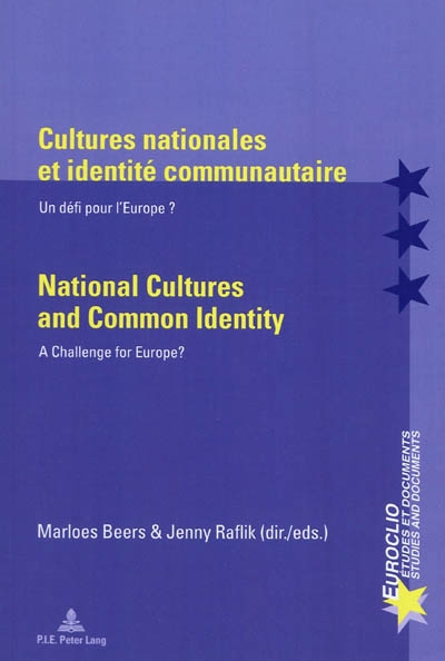 Cultures nationales et identité communautaire : un défi pour l'Europe ?. National cultures and common identity : a challenge for Europe ?