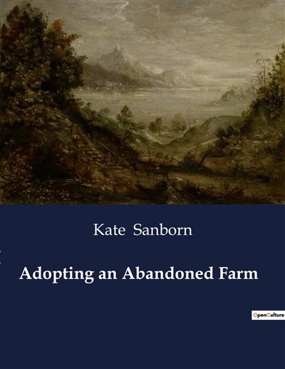 Adopting an Abandoned Farm...