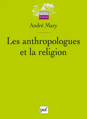 Les anthropologues et la religion