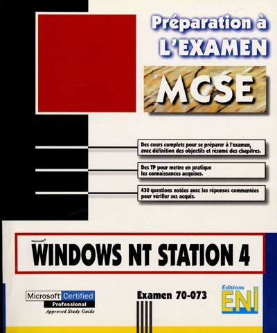 Cursus Windows NT 4.0 : le tronc commun. Vol. 2. Microsoft Windows NT Station 4 : examen 70-073