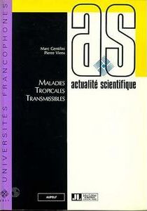 Maladies tropicales transmissibles : journées scientifiques du Québec, 31 août-1er septembre 1987