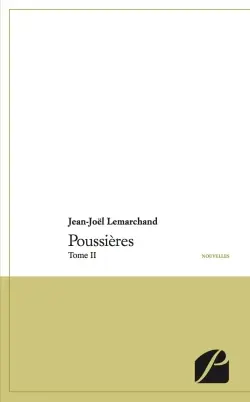 Poussières : Tome II