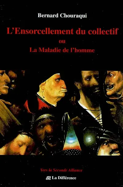 L'ensorcellement du collectif ou La maladie de l'homme