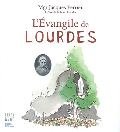 L'Evangile de Lourdes