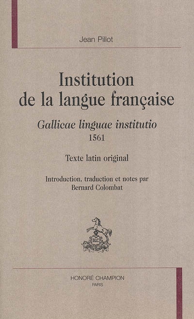 Institution de la langue française : texte latin original. Gallicae linguae institutio : 1561