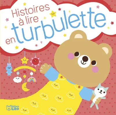 Histoires à lire en turbulette. Vol. 1