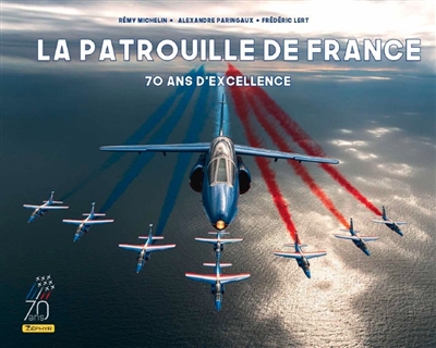 La Patrouille de France : 70 ans d'excellence