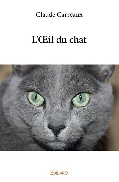 L’œil du chat : Récits