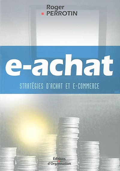 E-achats : stratégies d'achat et e-commerce