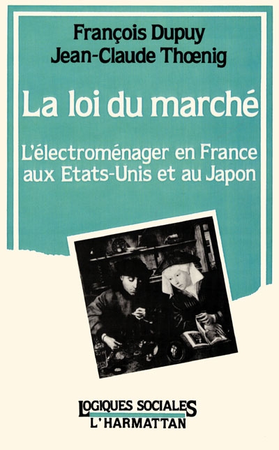 La loi du marché : l'électroménager en France, aux Etats-Unis et au Japon