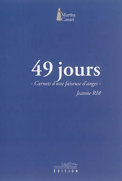 49 jours : carnets d'une faiseuse d'anges
