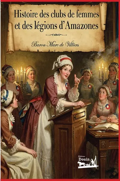 Histoire des clubs de femmes et des légions d’Amazones