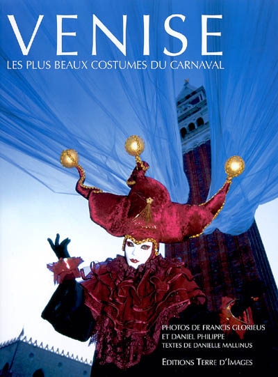 Venise, les plus beaux costumes du carnaval